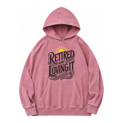 Retired And Loving It Vintage Washed Hoodie – Dusty Rose