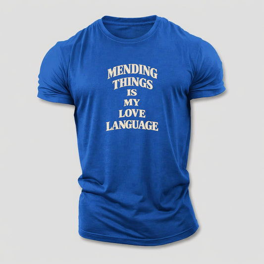 Mending Things Is My Love Language Quiet Statements Cotton T-Shirt – Royal Blue
