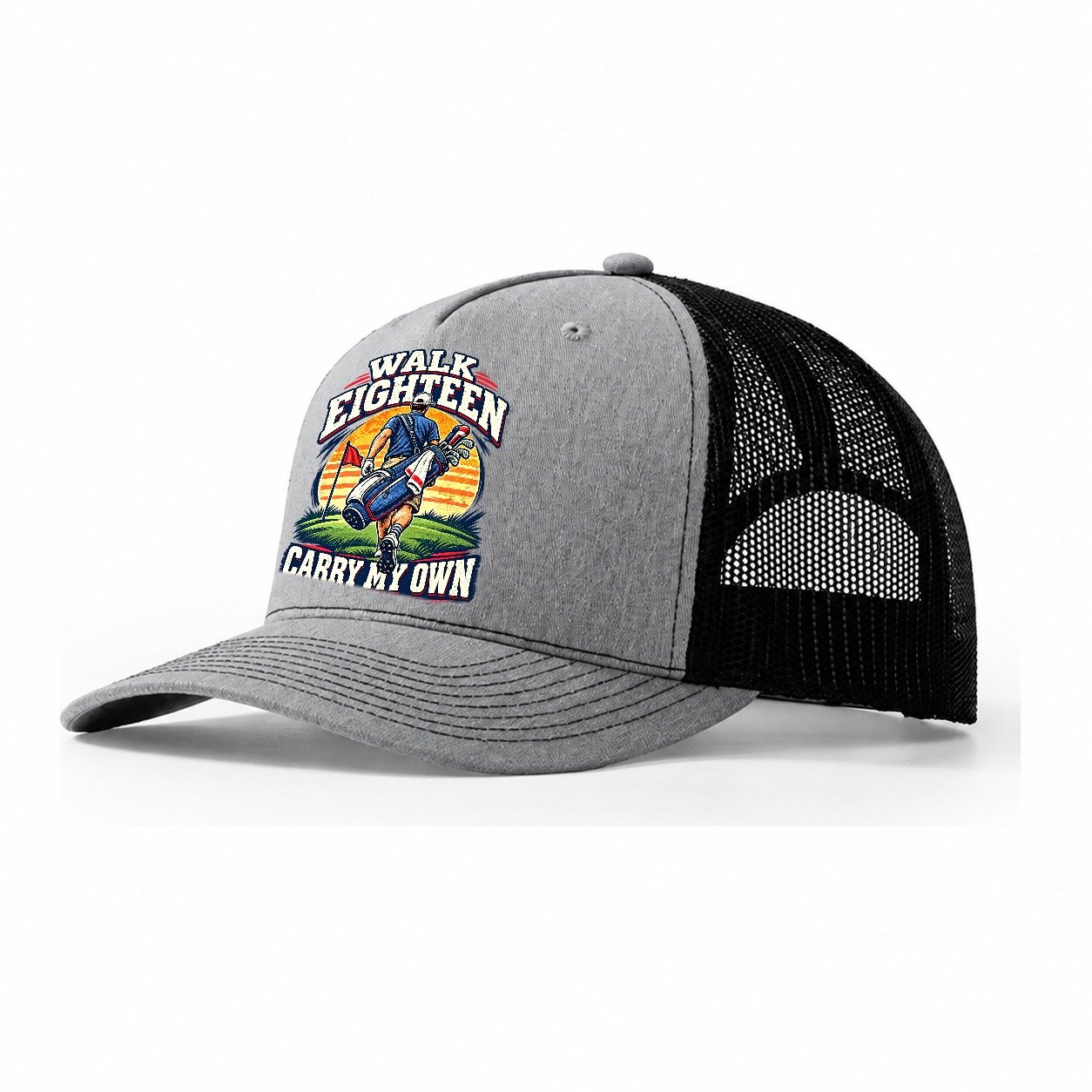 Walk Eighteen Carry My Own Golf Life Trucker Hat – Sport Grey Black