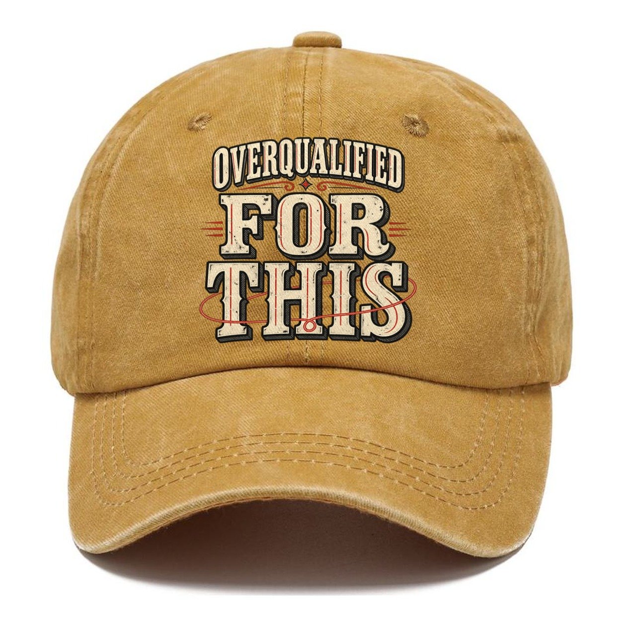 Overqualified For This American Wit Classic Cap – Golden Harvest