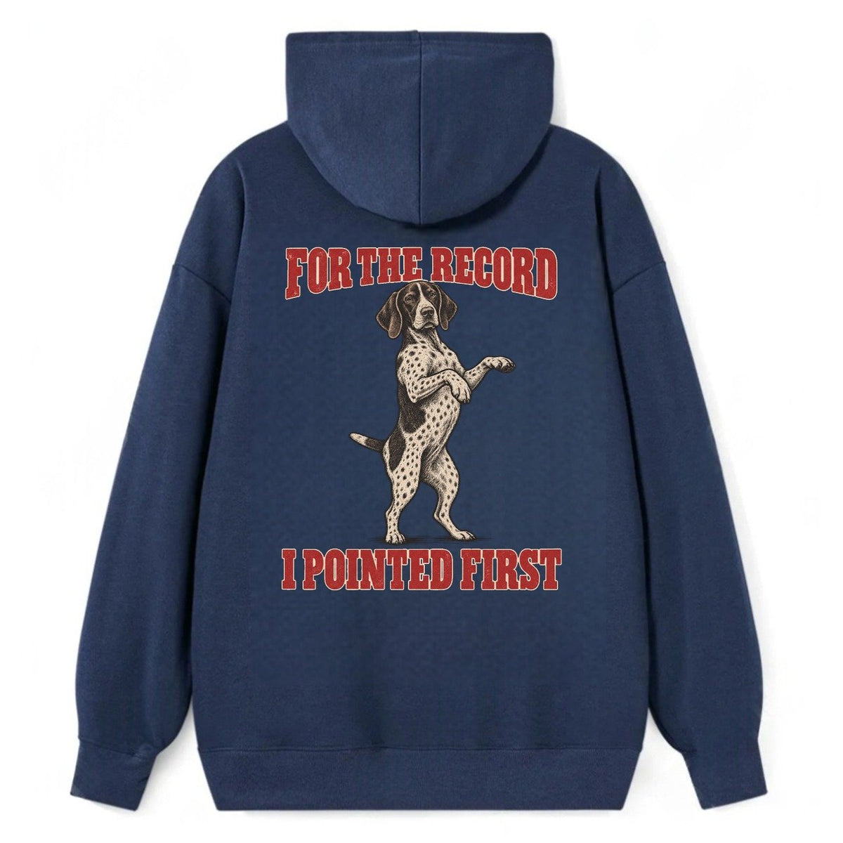 German Shorthaired Pointer Dog Declarations Classic Pullover Hoodie – Navy