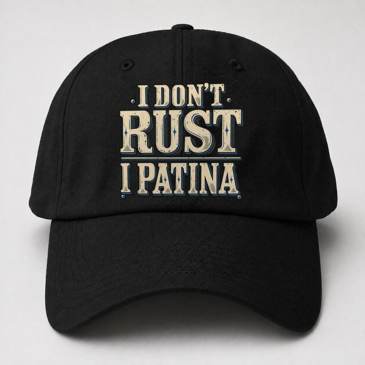 I Don T Rust I Patina American Wit Baseball Cap – Black