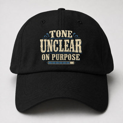 Tone Unclear On Purpose American Wit Baseball Cap – Black