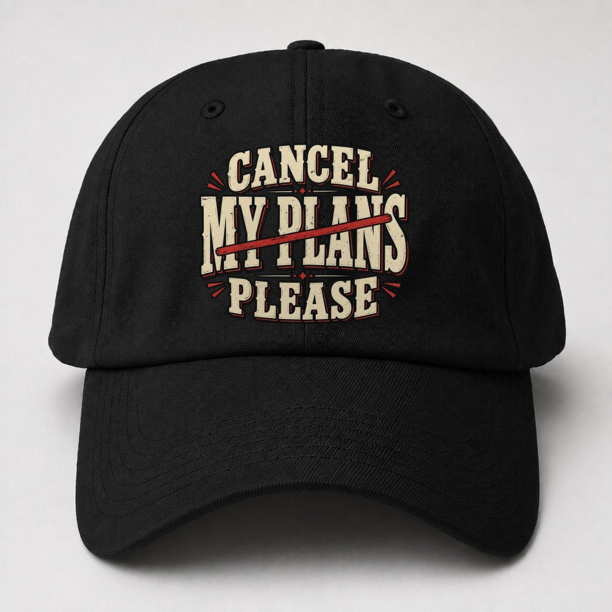 Cancel My Plans Please American Wit Baseball Cap – Black