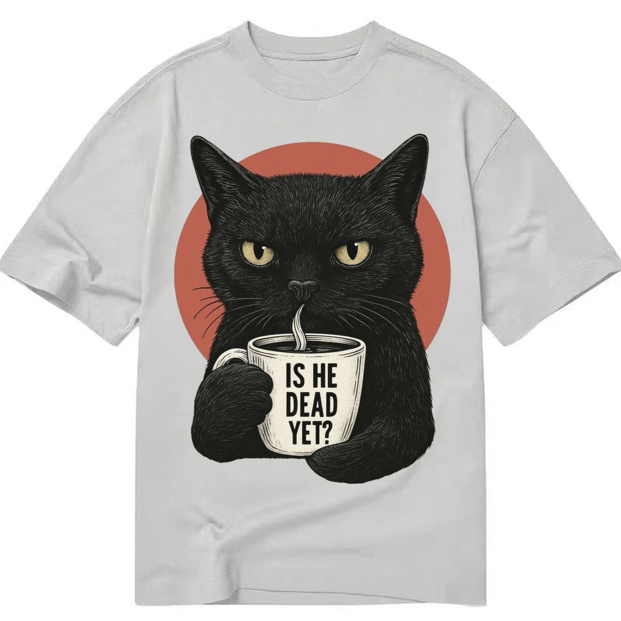 Is He Dead Yet Cat Classic T-shirt – Grey