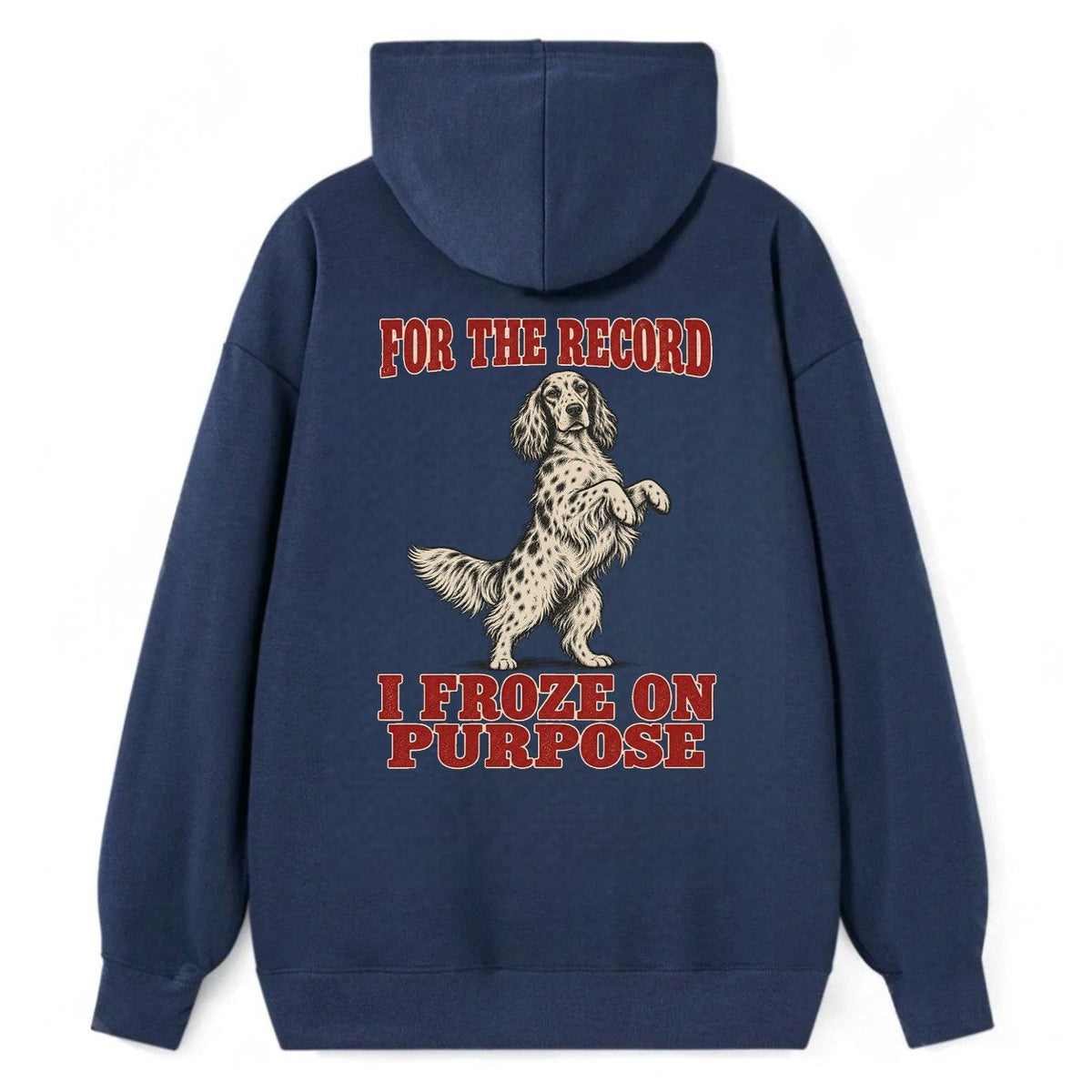 English Setter Dog Declarations Classic Pullover Hoodie – Navy