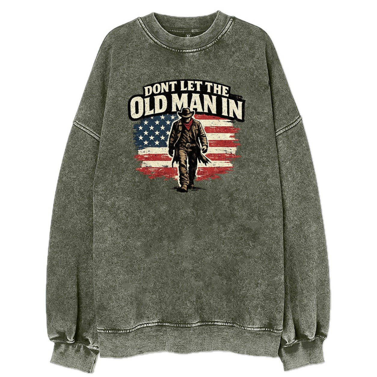 Dont Let The Old Man In Vintage Sweatshirt – Forest Mist