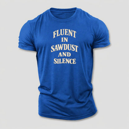 Fluent In Sawdust And Silence Quiet Statements Cotton T-Shirt – Royal Blue