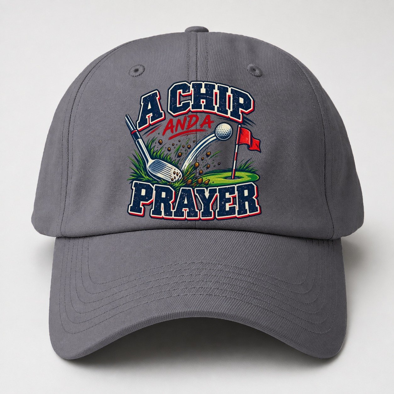 A Chip And A Prayer Golf Life Baseball Cap – Grey