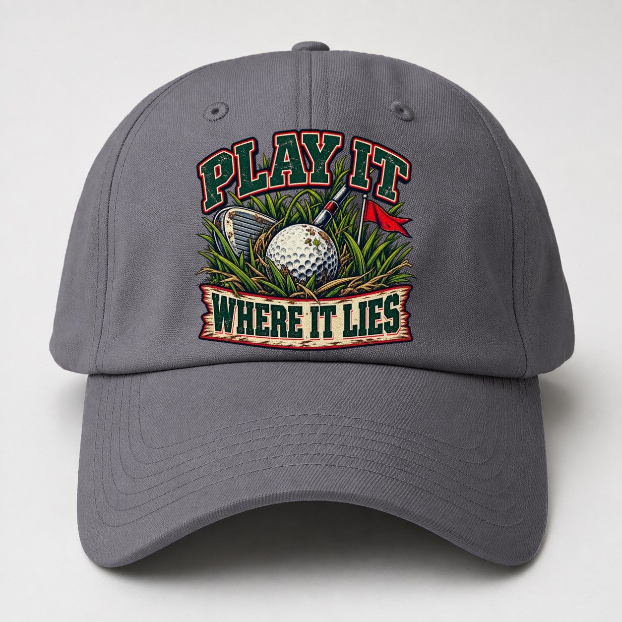 Play It Where It Lies Golf Life Baseball Cap – Grey