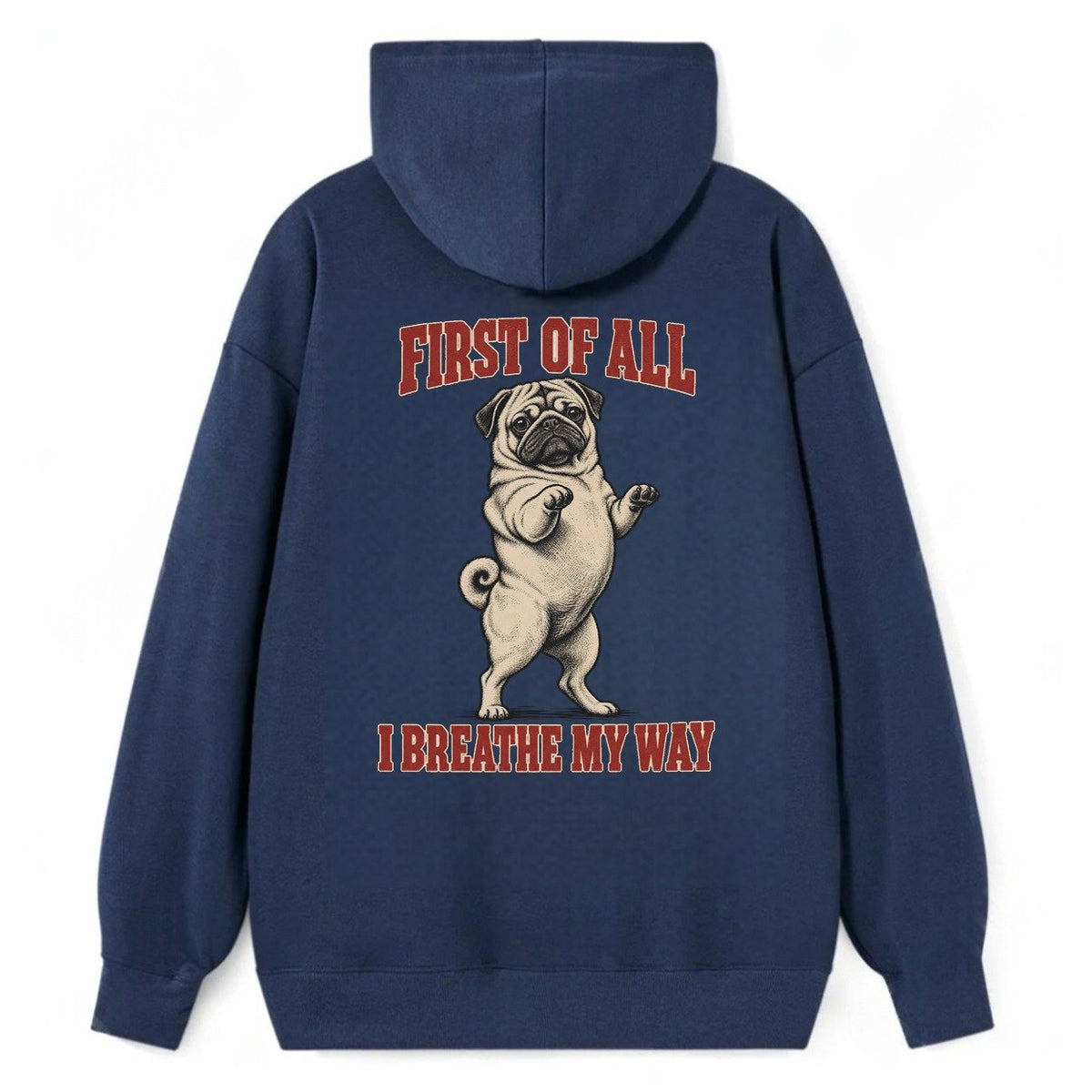 Pug Dog Declarations Classic Pullover Hoodie – Navy