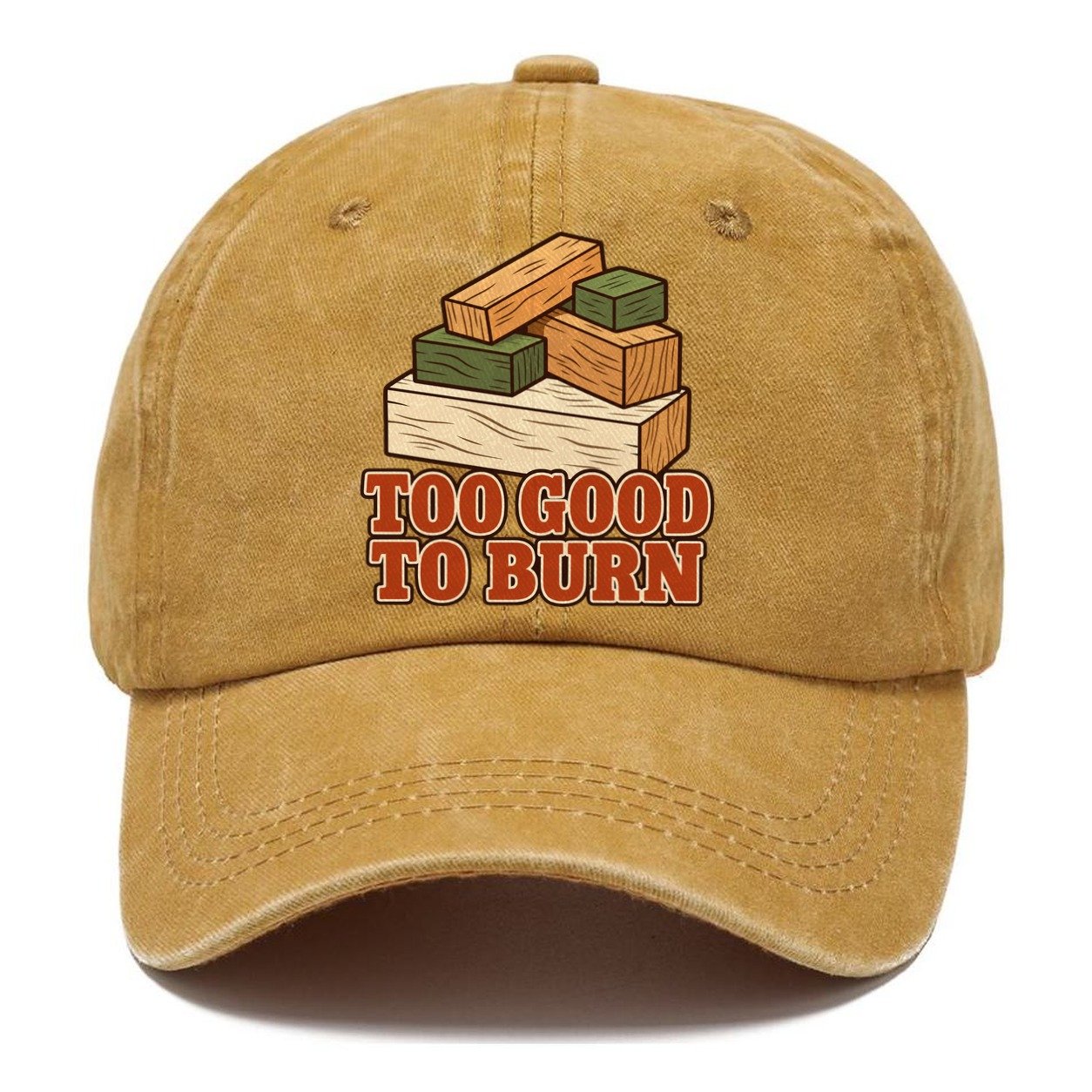 Too Good To Burn Woodworking Classic Cap – Golden Harvest