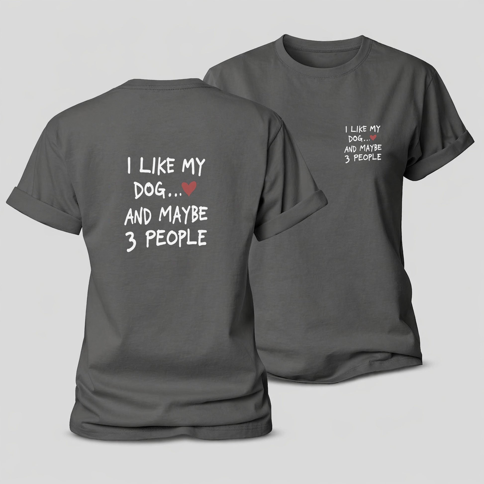 I Like My Dog And Maybe 3 People Women's Cotton T-Shirt – Grey