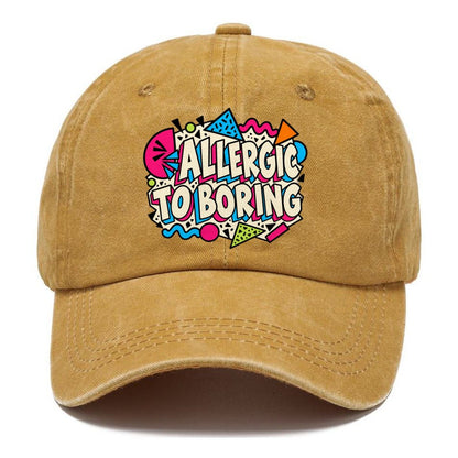 Allergic To Boring Crazy Styles Classic Cap – Golden Harvest