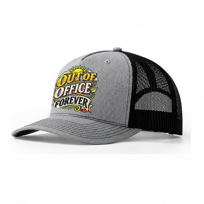 Out Of Office Forever Retired Living Trucker Hat – Sport Grey Black