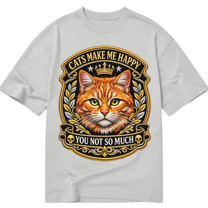Cats Make Me Happy You Not So Much Cat Face In Orange Cat Pr Classic T-shirt – Grey
