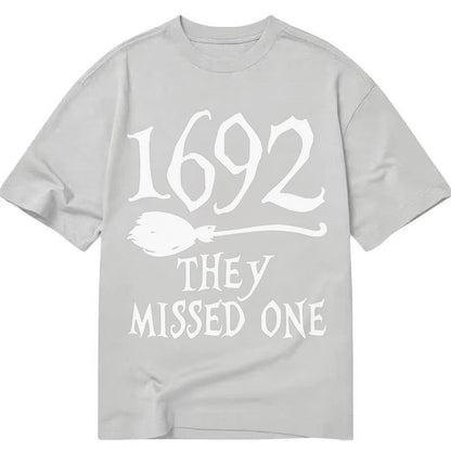 1692 They Missed One Classic T-shirt – Grey