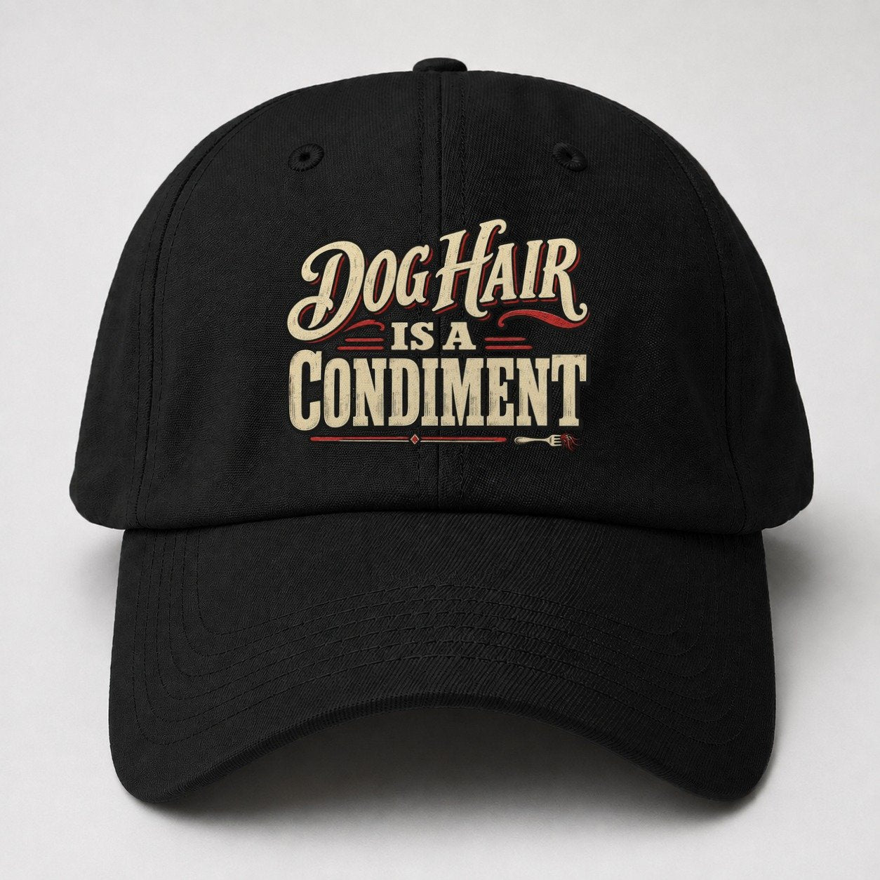 Dog Hair Is A Condiment American Wit Baseball Cap – Black