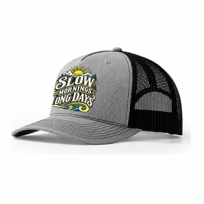 Slow Mornings Long Days Retired Living Trucker Hat – Sport Grey Black
