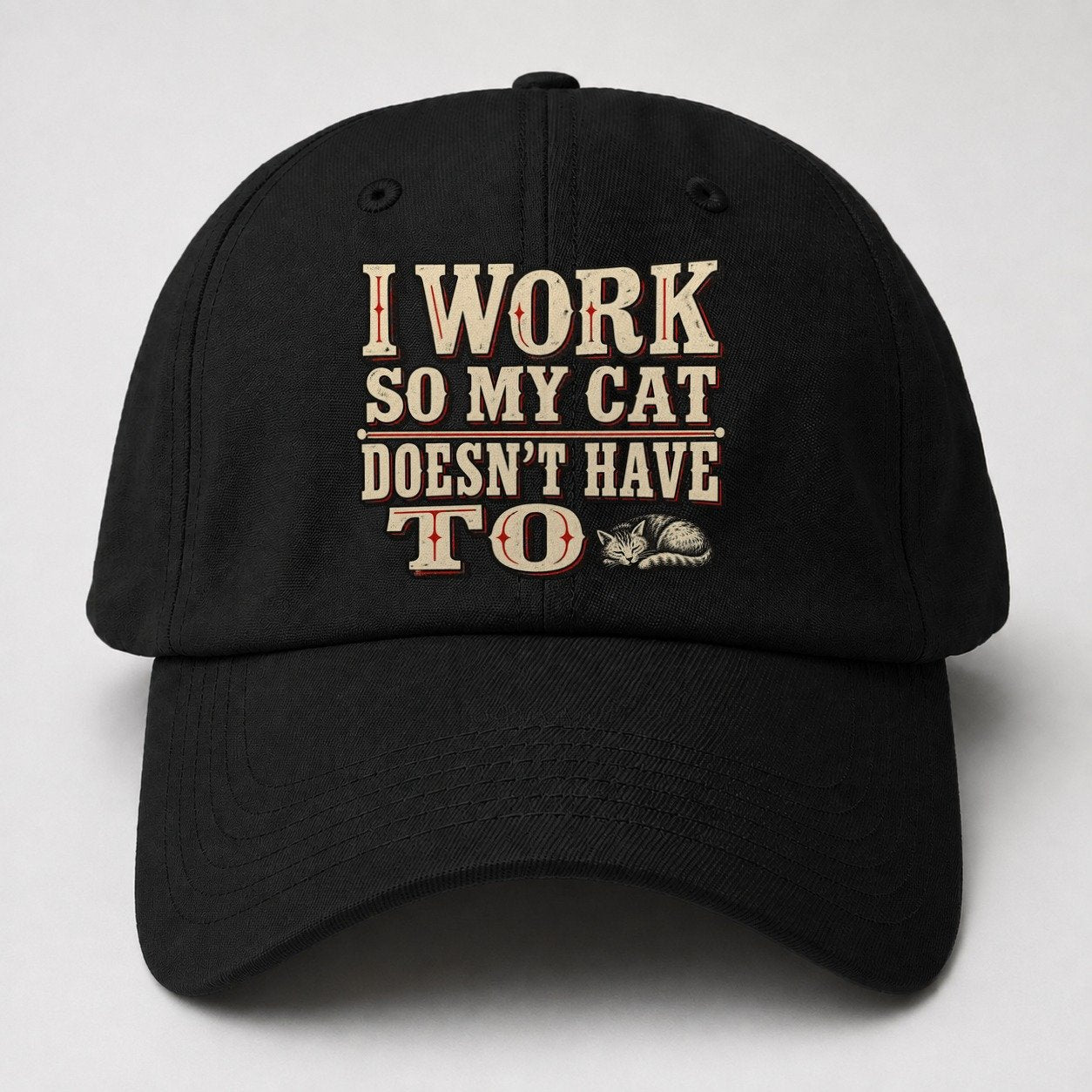 I Work So My Cat Doesn T Have To American Wit Baseball Cap – Black