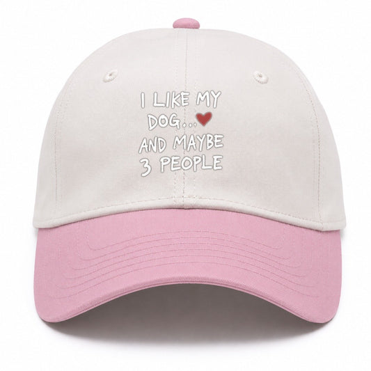 I Like My Dog And Maybe 3 People Two Tone Cap – Pink