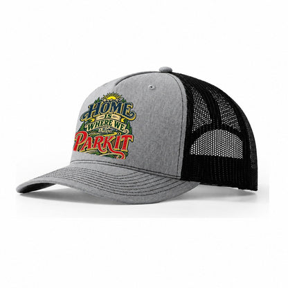 Home Is Where We Park It Retired Living Trucker Hat – Sport Grey Black