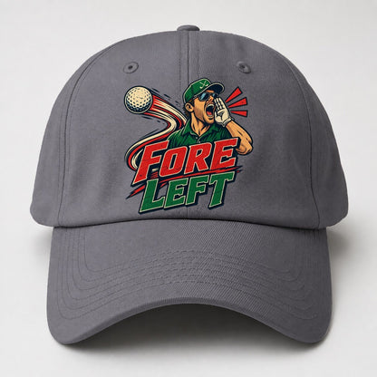 Fore Left Golf Life Baseball Cap – Grey