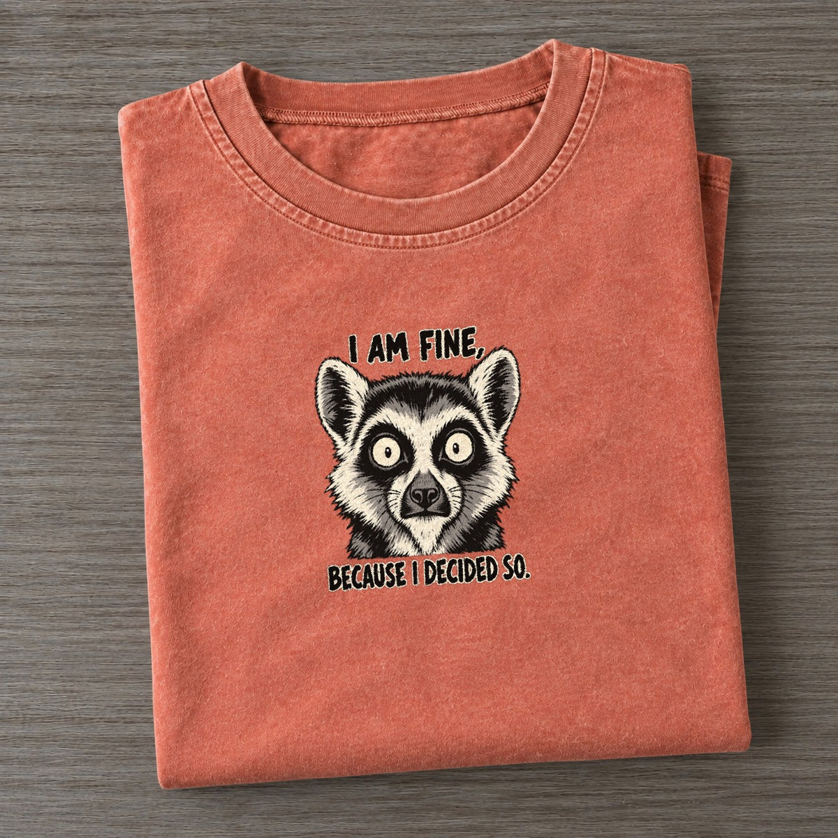I Am Fine Feral Logic Vintage T-shirt – Terracotta