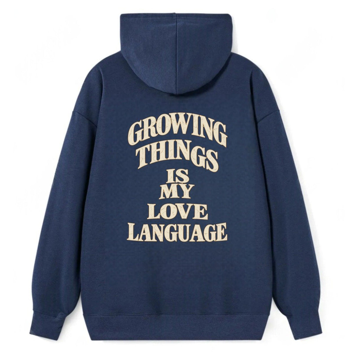 Growing Things Is My Love Language Quiet Statements Classic Pullover Hoodie – Navy