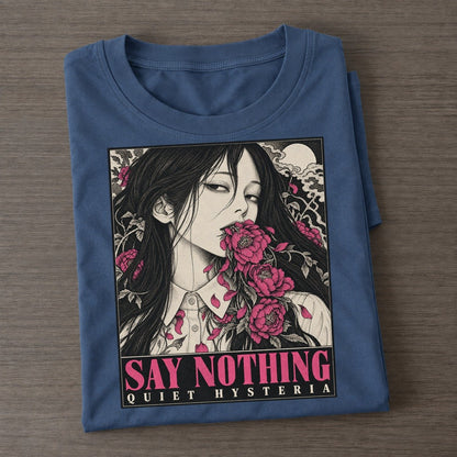 Say Nothing Quiet Hysteria Classic T-shirt – Twilight Navy