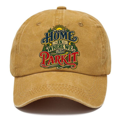 Home Is Where We Park It Retired Living Classic Cap – Golden Harvest