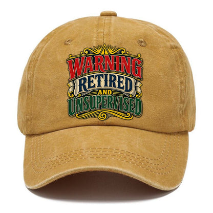 Warning Retired And Unsupervised Retired Living Classic Cap – Golden Harvest