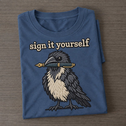 Sign It Yourself Strongly Worded Classic T-shirt – Twilight Navy