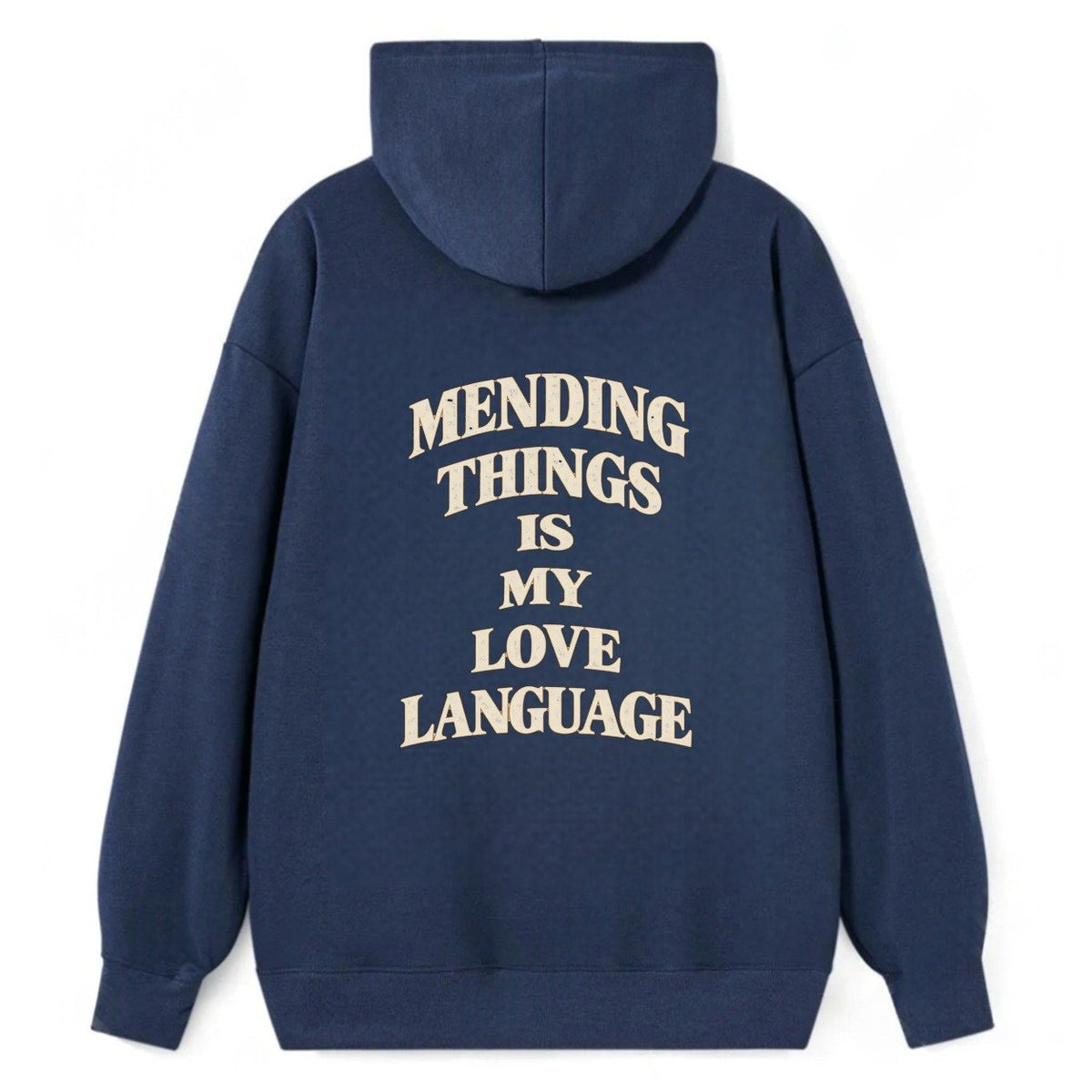 Mending Things Is My Love Language Quiet Statements Classic Pullover Hoodie – Navy