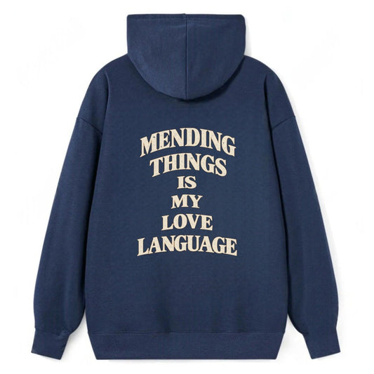 Mending Things Is My Love Language Quiet Statements Classic Pullover Hoodie – Navy