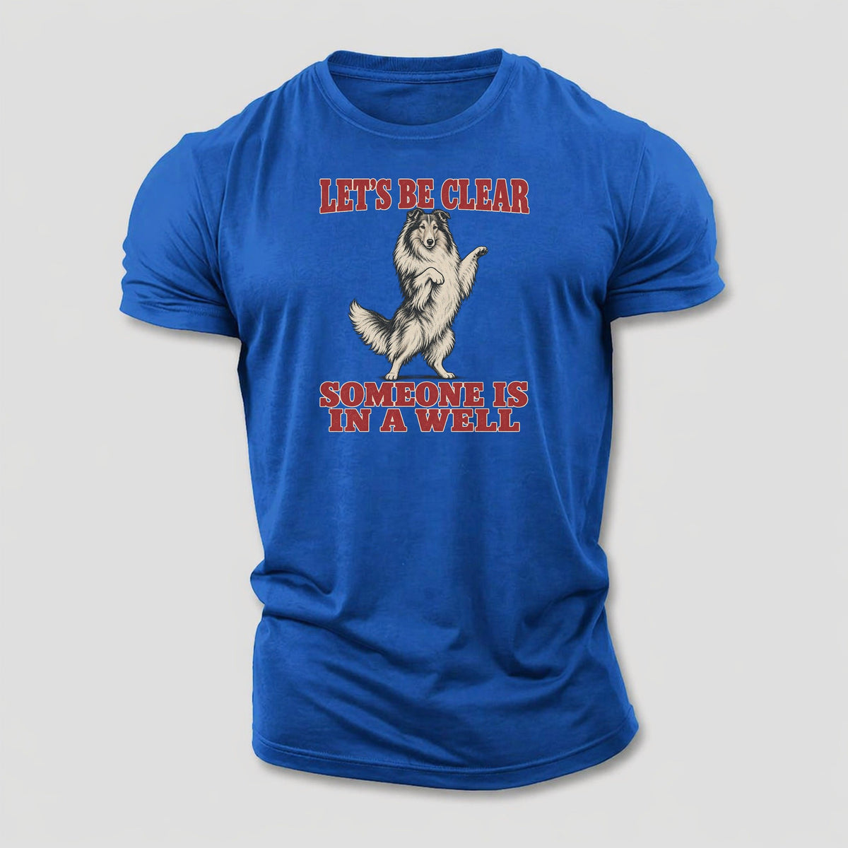 Rough Collie Dog Declarations Cotton T-Shirt – Royal Blue