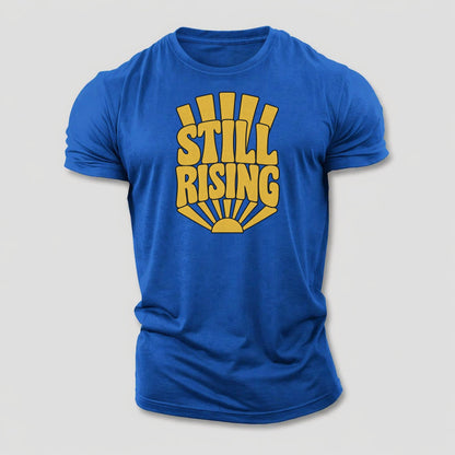 Still Rising Sunburst Sayings Cotton T-Shirt – Royal Blue