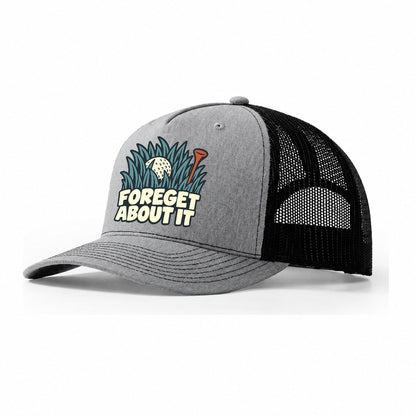 Foreget About It Familiar Punchlines Trucker Hat – Sport Grey Black
