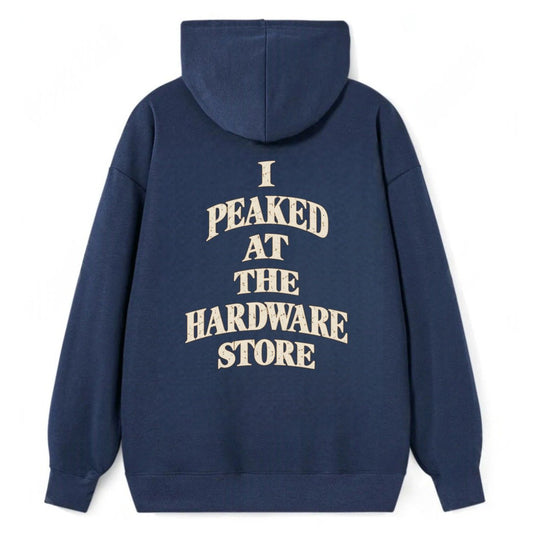I Peaked At The Hardware Store Quiet Statements Classic Pullover Hoodie – Navy