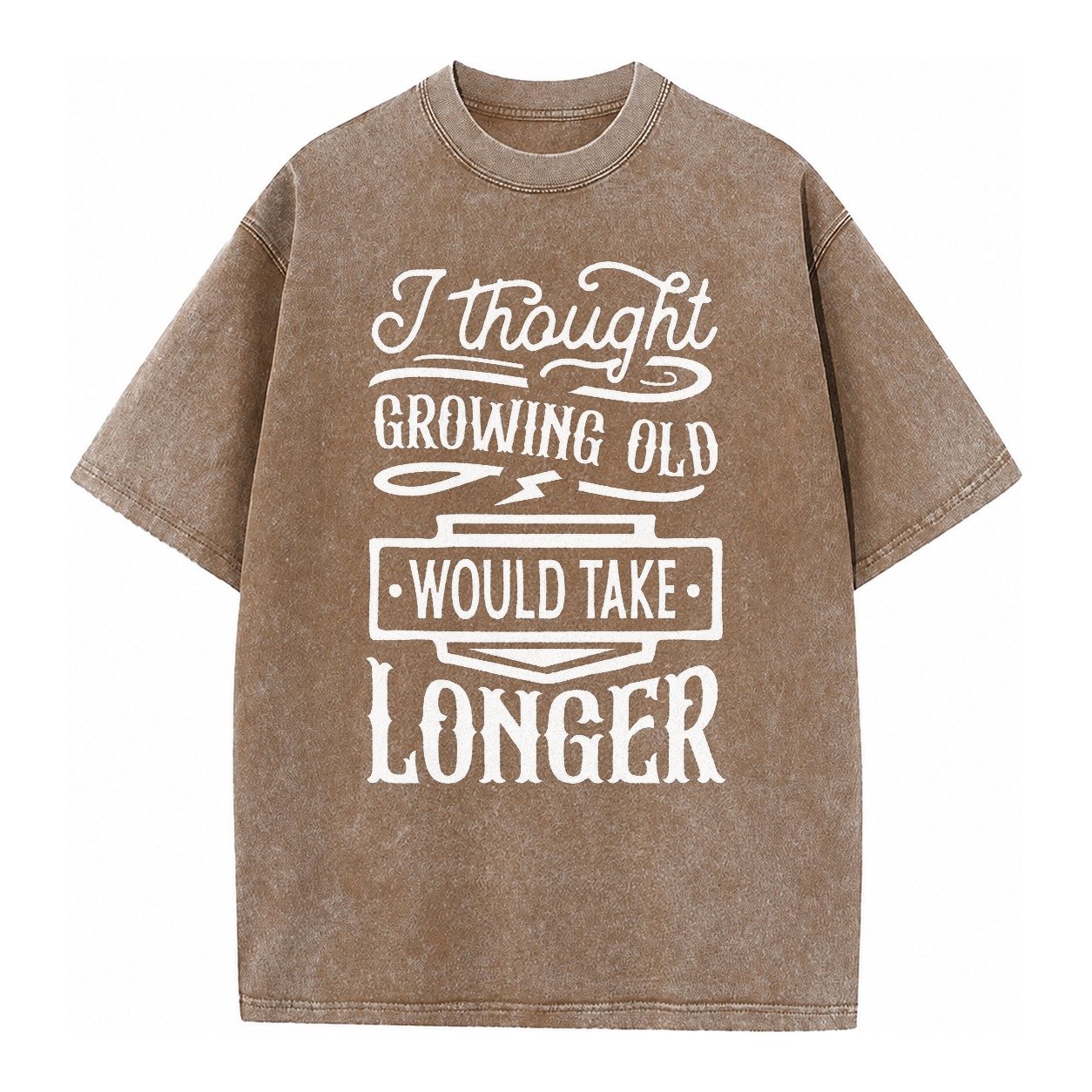 I Thought Growing Old Would Take Longer Vintage T-shirt – Brown