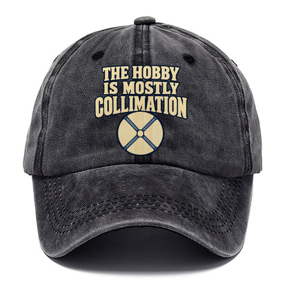 The Hobby Is Mostly Collimation Astronomy And Stargazing Classic Cap – Graphite