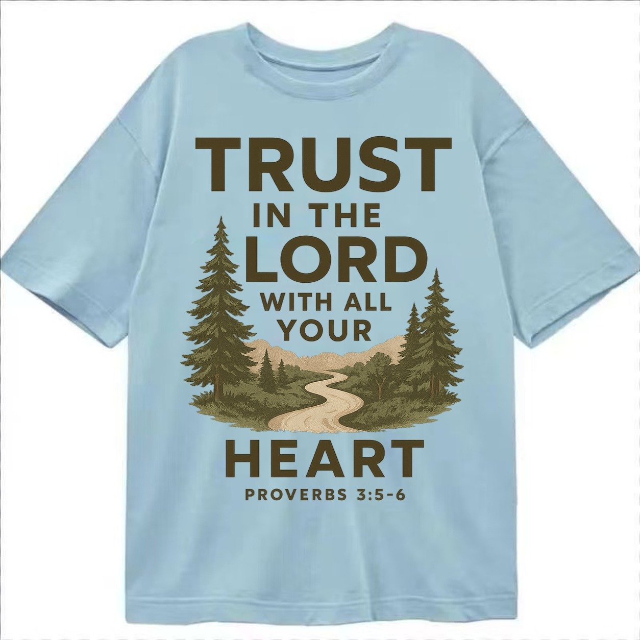 Proverbs 35 6 Path Classic T-shirt – Light Blue