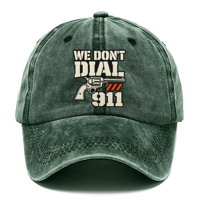 Utility Stencil We Don't Dial 911 Classic Cap – Forest Mist