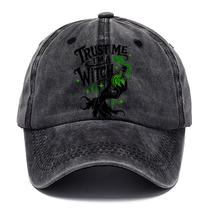 Trust Me I Am A Witch Slogan Witch Magic Classic Cap – Graphite