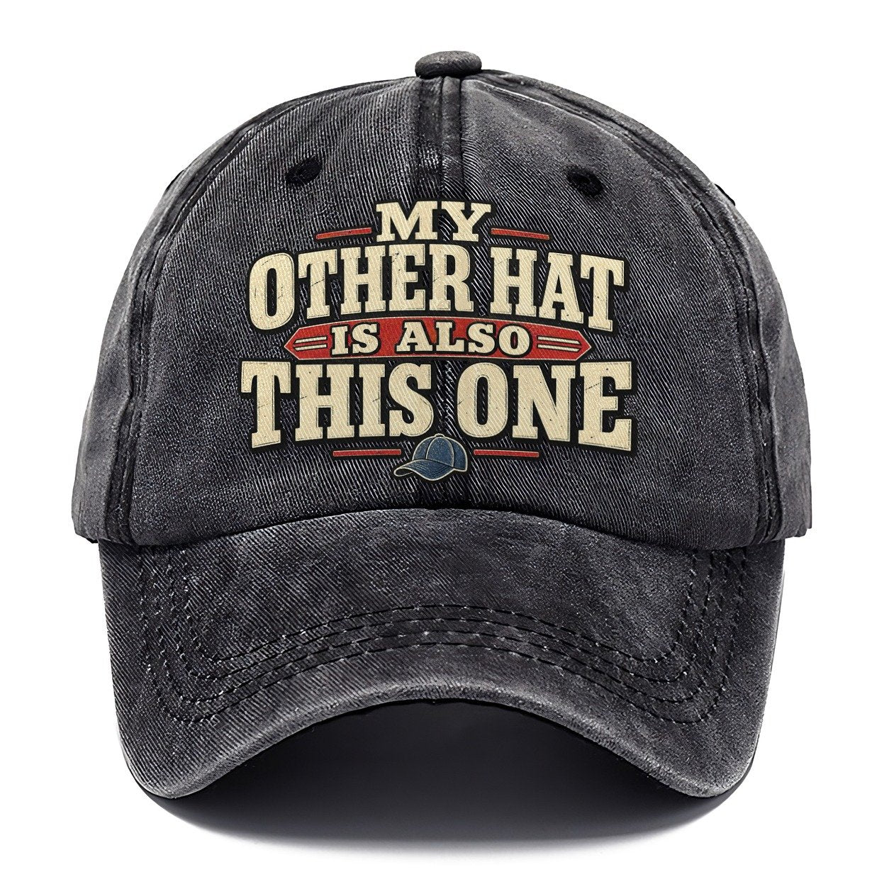 My Other Hat Is Also This One American Wit Classic Cap – Graphite