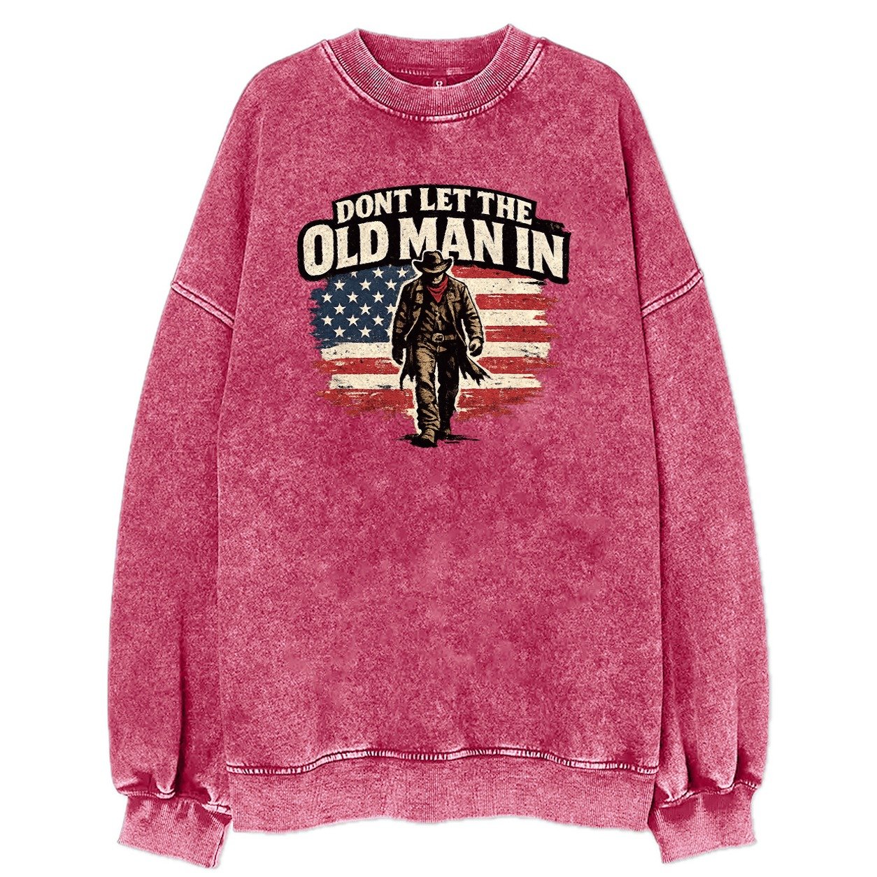Dont Let The Old Man In Vintage Sweatshirt – Pink
