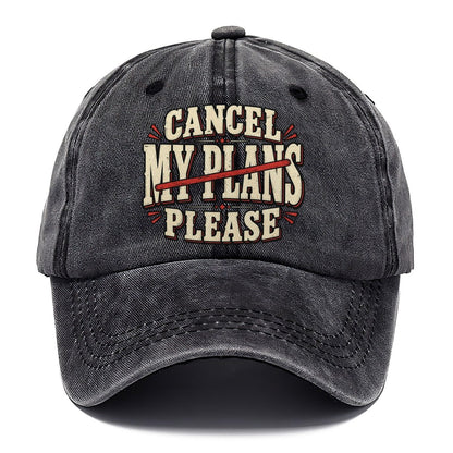 Cancel My Plans Please American Wit Classic Cap – Graphite