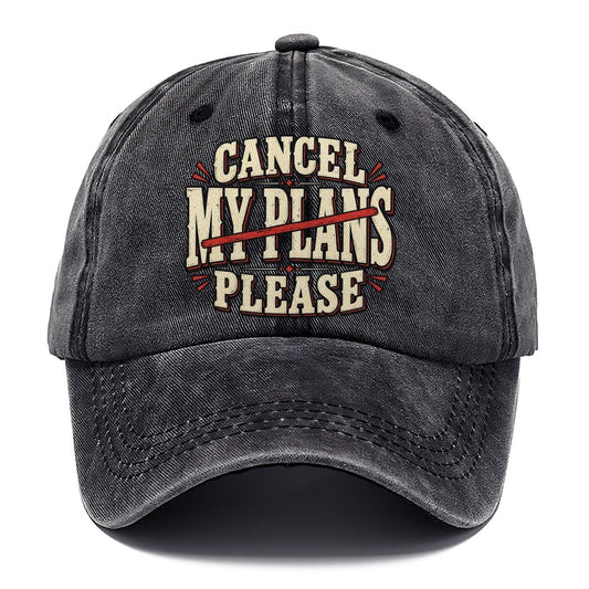 Cancel My Plans Please American Wit Classic Cap – Graphite