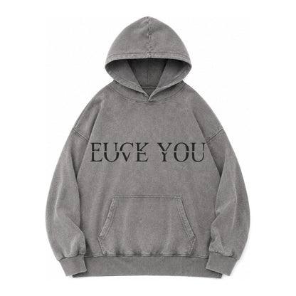 Fuck Love You Vintage Washed Hoodie – Grey