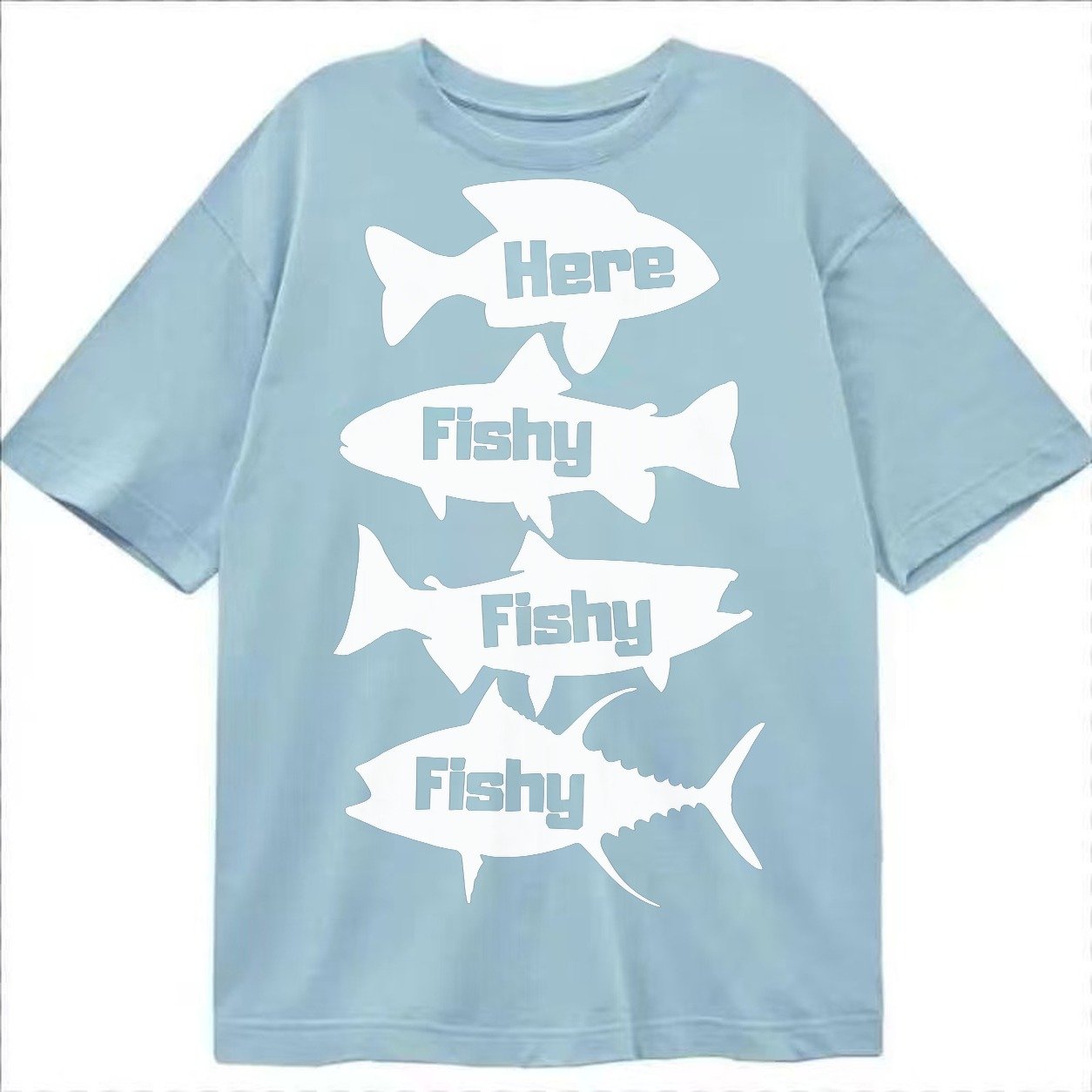 Here Fishy Fishy Fishy Classic T-shirt – Light Blue